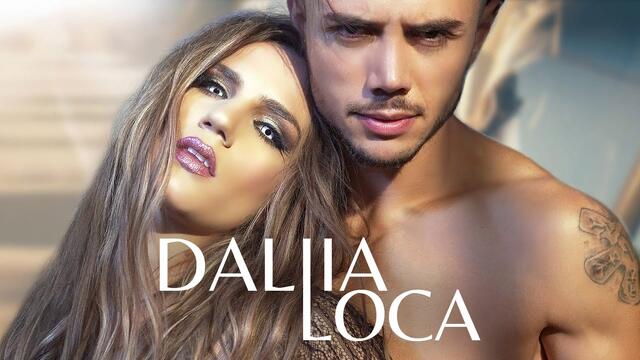 DALLIA - LOCA [Official 4k Video]