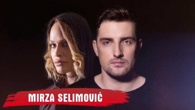 MIRZA SELIMOVIC - TI I JA (OFFICIAL VIDEO) 4K