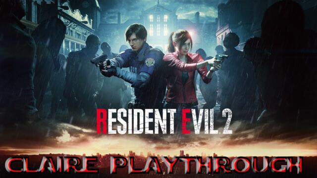 Resident Evil 2 Clare Story Full Playthrough