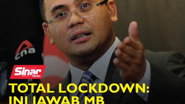 Total lockdown: Ini jawab MB Selangor