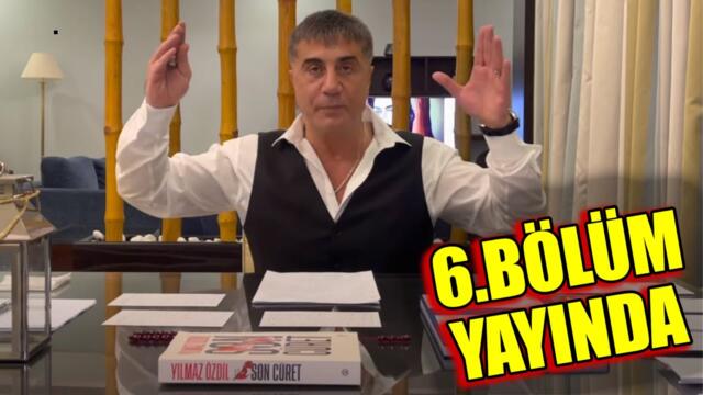 (6. BÖLÜM) SEDAT PEKER, EN ÇOK KONUŞULACAK BÖLÜMÜ YAYINLADI