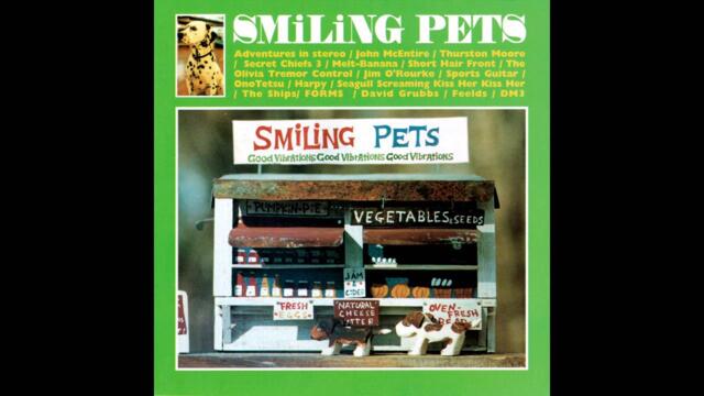 Various Artists - Smiling Pets (Full Album)