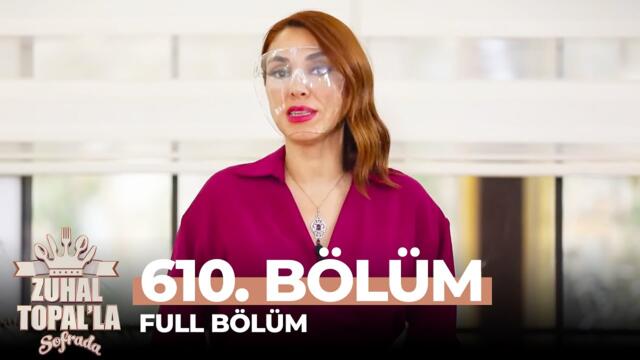 Zuhal Topal'la Sofrada 610. Bölüm (21 Mayıs 2021) | Haftanın Finali
