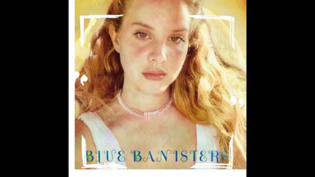 Lana Del Rey - Blue Banisters