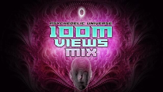 Psychedelic Universe - 100M Views Mix