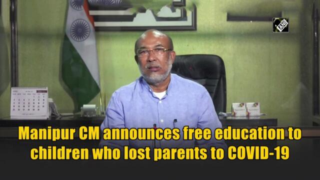 Manipur CM announces free education to children who lost parents to COVID-19