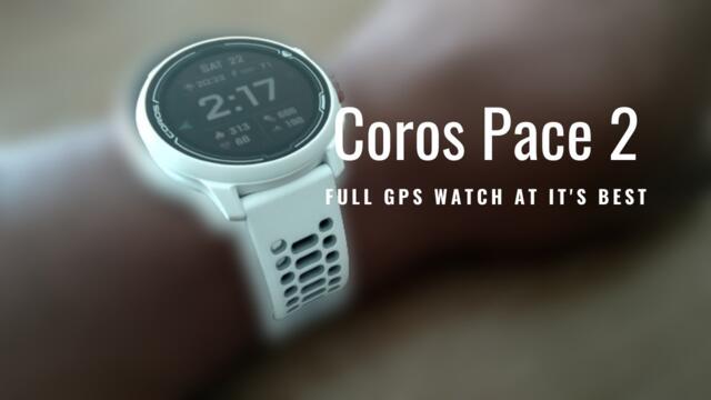 Coros Pace 2 | Full detailed Walk through and first look