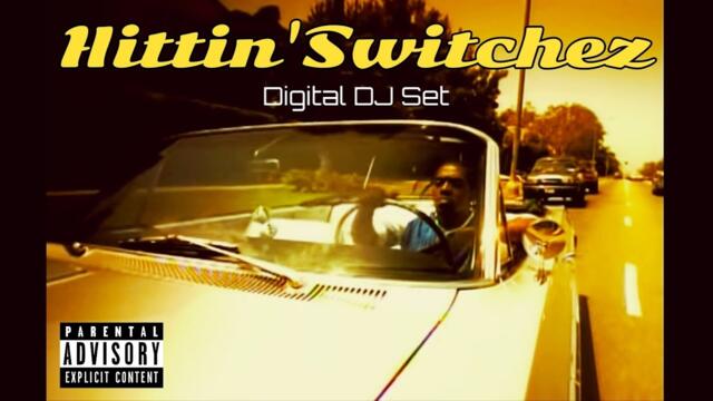 [Digital DJ Set] G-Funk / West Coast Hip Hop Mix "Hittin' Switchez"
