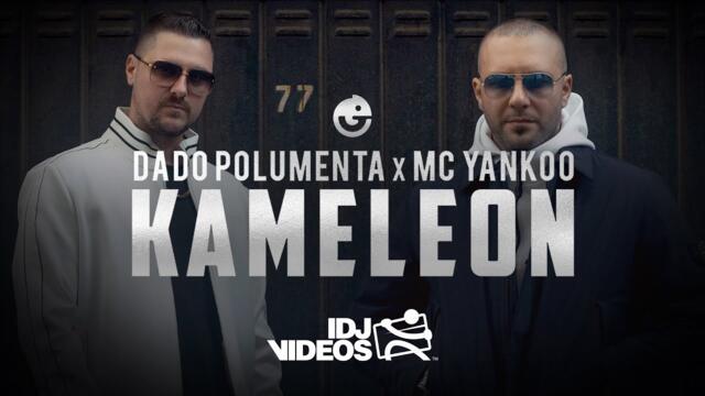 DADO POLUMENTA X MC YANKOO - KAMELEON (OFFICIAL VIDEO)