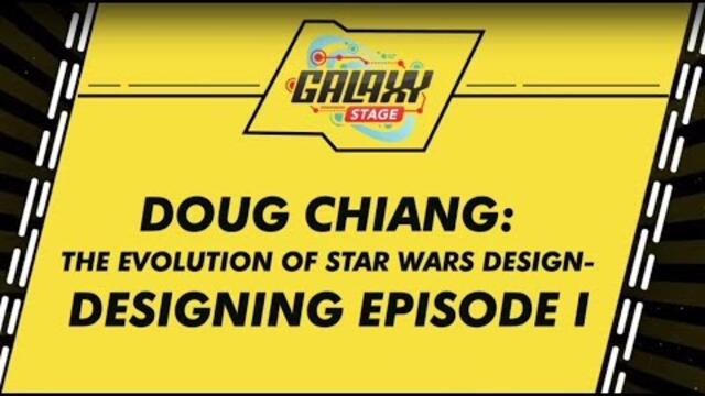 Doug Chiang Designing Episode 1 Panel FULL - Star Wars Celebration 2019 Chicago