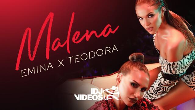 EMINA X TEODORA - MALENA (OFFICIAL VIDEO) 2021