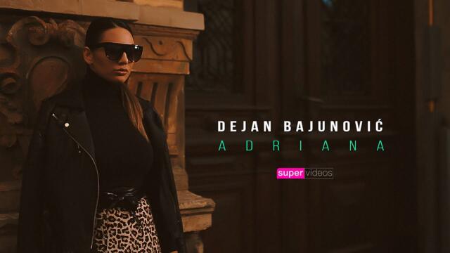 Dejan Bajunovic - Adriana (Official video 2021)