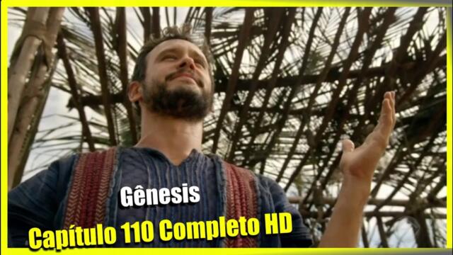 Gênesis Capítulo 110 Completo HD