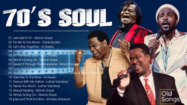 The 100 Greatest Soul Songs of the 70s -  Marvin Gaye, Al Green,Luther Vandross,Frank Sinatra & More