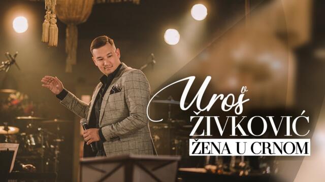 UROS ZIVKOVIC - ZENA U CRNOM (Cover)