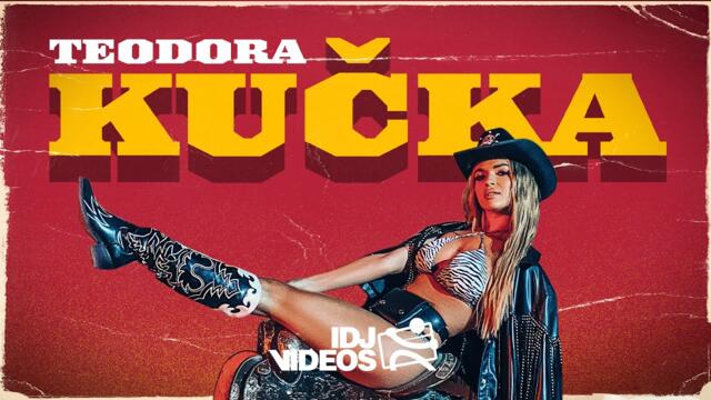 TEODORA - KUCKA (OFFICIAL VIDEO)