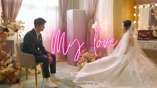 My Love Eng Sub 😍💖 || 2021 New Chinese Movie