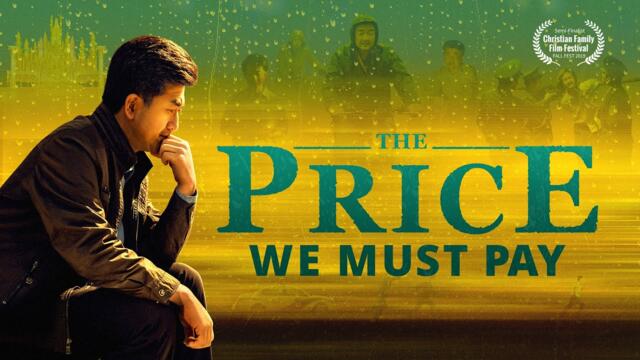 Best Full Christian Movie "The Price We Must Pay" | The True Story of a Christian
