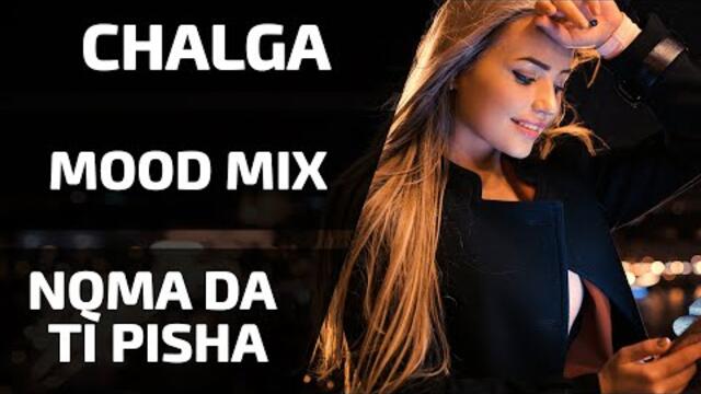 CHALGA MIX 2021 | NQMA DA TI PISHA | RE-UPLOAD