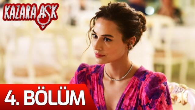 Kazara Aşk 4. Bölüm