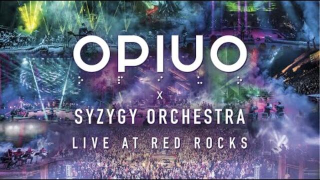 OPIUO AND THE SYZYGY ORCHESTRA - LIVE AT RED ROCKS (Full Show)