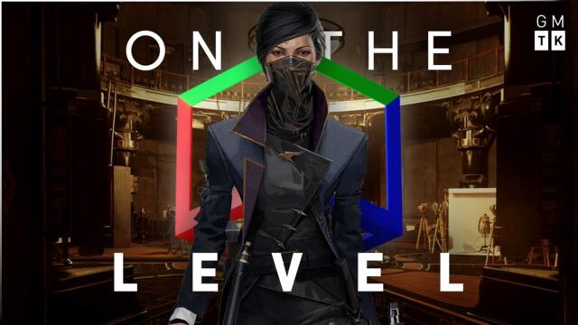Dishonored 2 Designers Break Down the Clockwork Mansion | On the Level