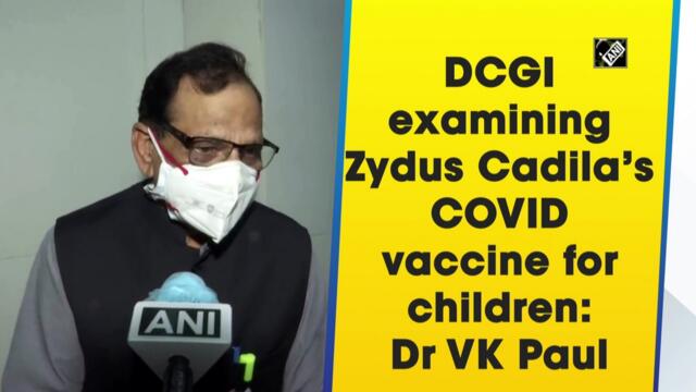 DCGI examining Zydus Cadila’s Covid vaccine for children: Dr VK Paul