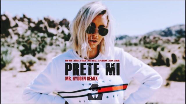 Vuk Mob x Klinac x Djani x Mile x Lepa Brena x Seka - Prete mi (Mr. Hydden Remix)