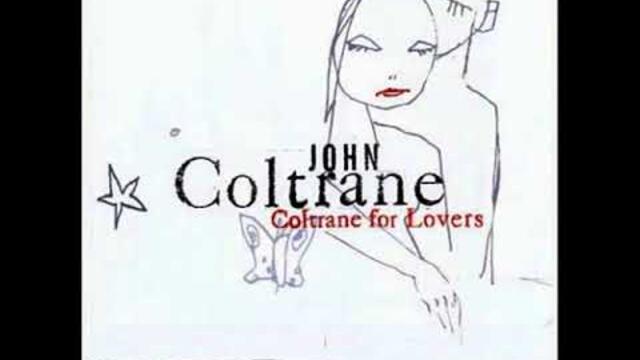 John Coltrane:  Coltrane for Lovers
