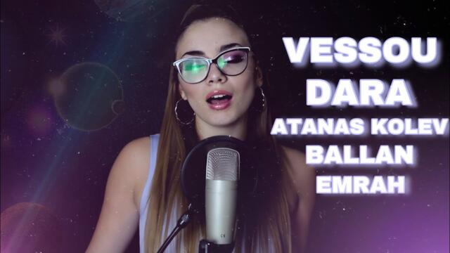 BALLAN x DARA x VESSOU x ATANAS KOLEV x EMRAH | mashup by Gabby G