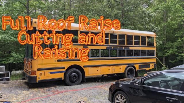 How to do a full below the window roof raise on a School bus/ Skoolie - cutting and raising