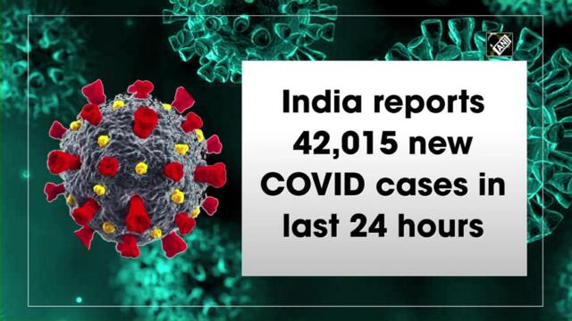 India reports 42,015 new Covid cases, 3,998 deaths in the last 24 hours