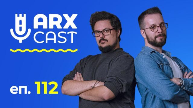 ARXCast Епизод 112: Стейшъна е наобратно [Podcast] (14.07.2021)