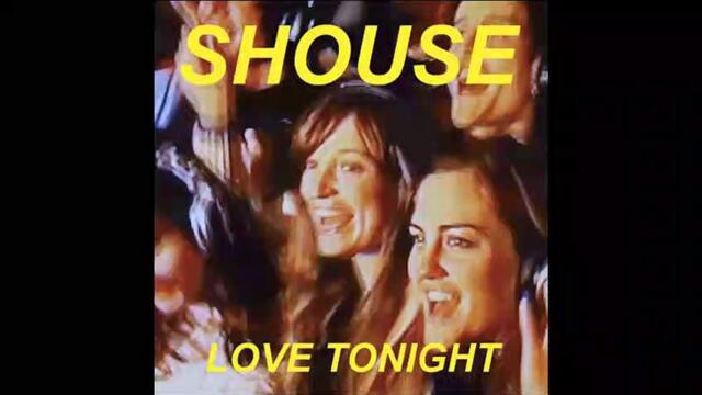 Shouse - Love Tonight