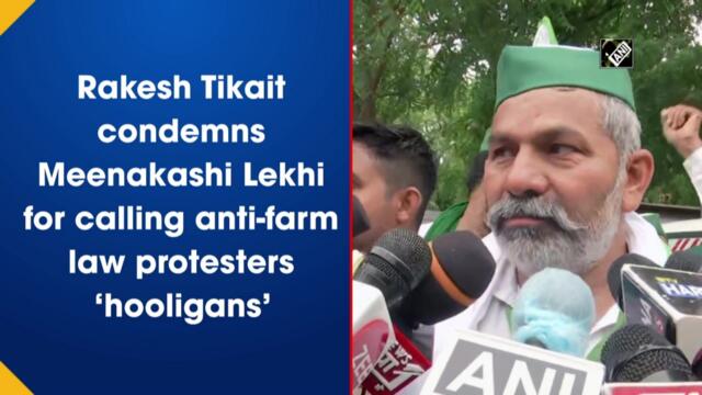Rakesh Tikait condemns Meenakashi Lekhi for calling anti-farm law protestors ‘hooligans’