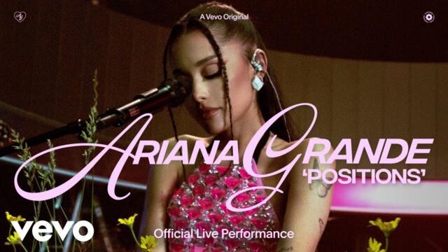 Ariana Grande - positions (Official Live Performance)  Vevo