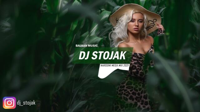 BALKANIA MIX 2021 🔥 NARODNA MUZIKA 🔥 DJ STOJAK