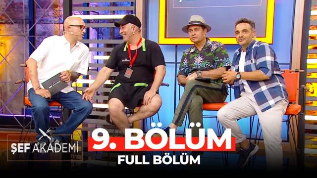 Şef Akademi 9. Bölüm (24 Temmuz Cumartesi)
