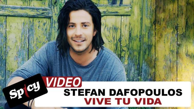 Stefan Dafopoulos - Vive Tu Vida - Official Music Video