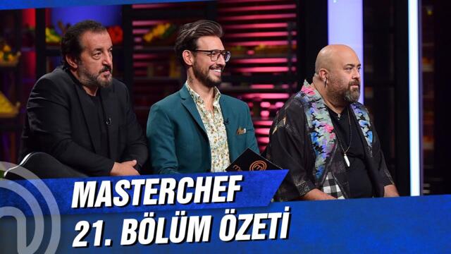 MasterChef Türkiye 21. Bölüm Özeti | İKİNCİ TURU GEÇENLER!