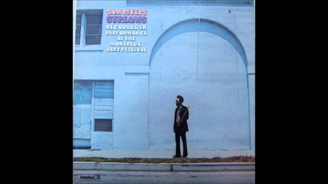 Sam Rivers - Steams (1973)