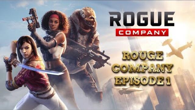 Rogue Company ep 1 ( слаб съм )