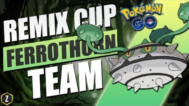 Deadly Ferrothorn Team for Ultra League Remix Cup in Pokémon GO Battle League!