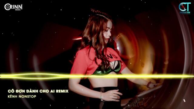 Cô Đơn Dành Cho Ai Đây Remix, Con Tim Em Thay Lòng Remix | NONSTOP Vinahouse Nhạc Trẻ DJ Remix 2021