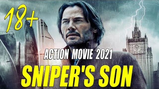SNIPER'S SON - Action Movie 2021 full movie English Action Movies 2021