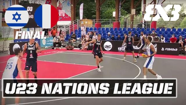 Israel vs France vs | Men's Final - Full Game | U23 Nations League 2021 - Europe/America | Stop 5