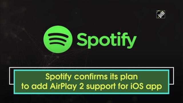 Spotify confirms its plan to add AirPlay 2 support for iOS app