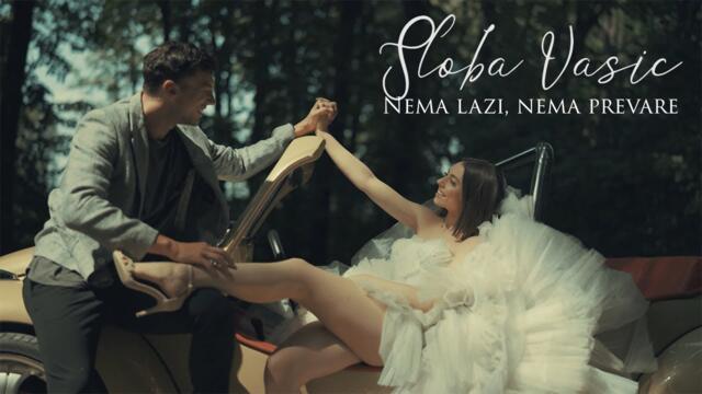 SLOBA VASIC - NEMA LAZI NEMA PREVARE (OFFICIAL VIDEO 2021)