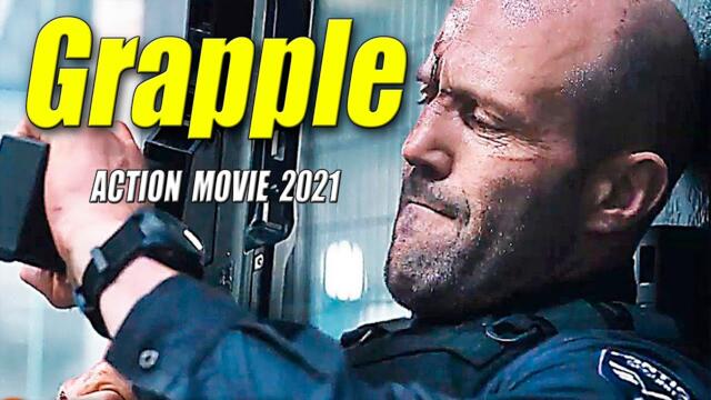 Jason Statham blew up the internet! [ Grapple ] Action Movie 2021 full movie English Action 2021