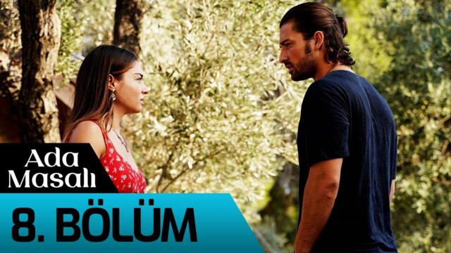 Ada Masalı 8. Bölüm